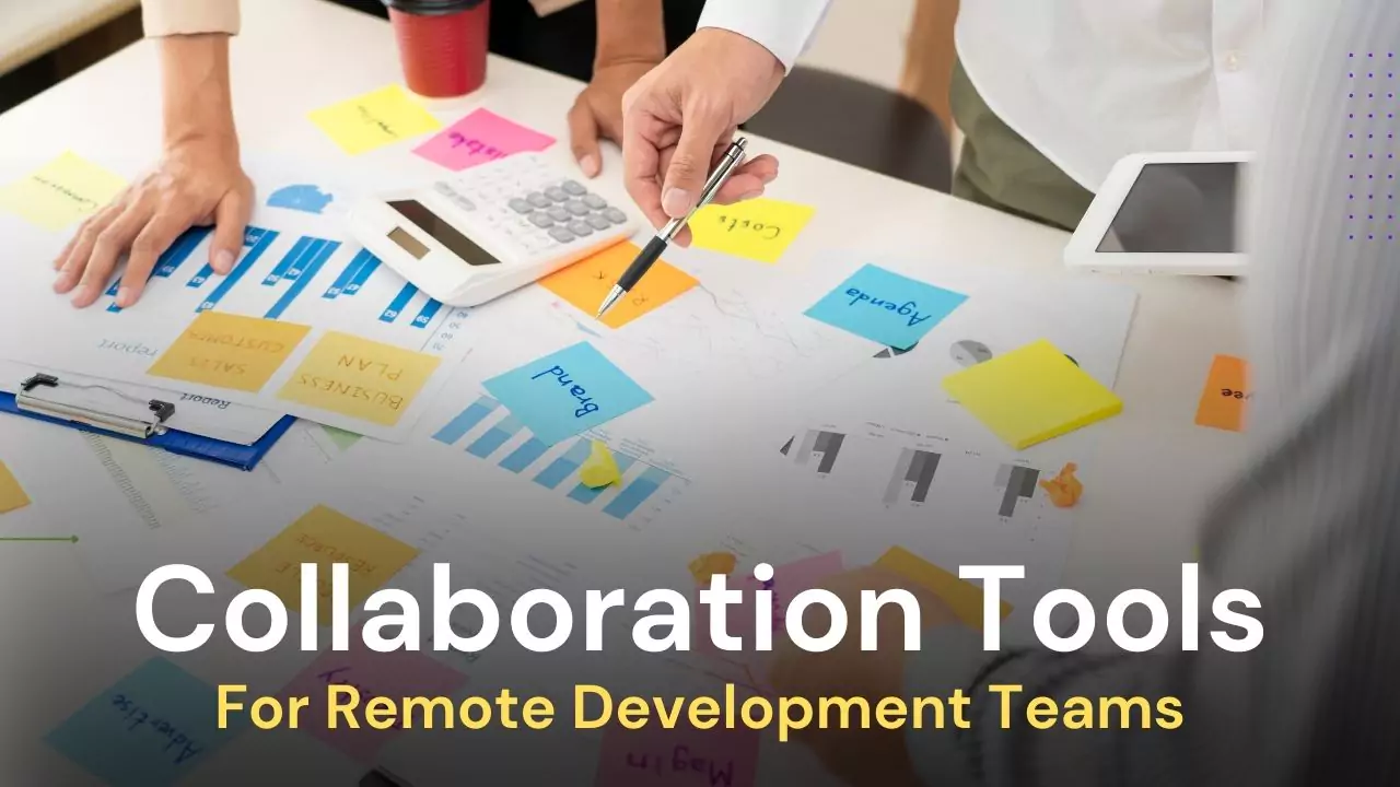 Best Collaboration Tools for Remote Development Teams