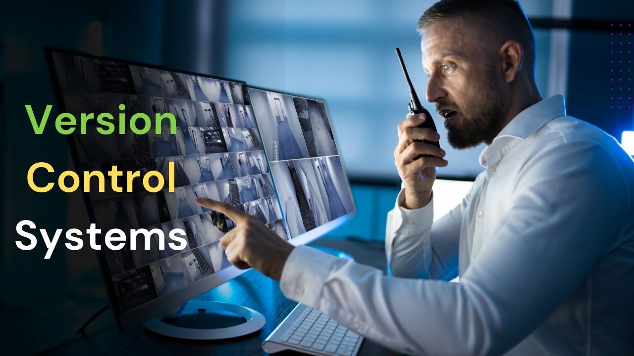 Version Control Systems